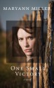 One Small Victory - Maryann Miller