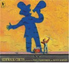 Sidewalk Circus - Paul Fleischman, Kevin Hawkes