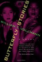 Butterfly Stories - William T. Vollmann