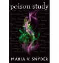 Poison Study - Maria V. Snyder