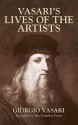 Vasari's Lives of the Artists: Giotto, Masaccio, Fra Filippo Lippi, Botticelli, Leonardo, Raphael, Michelangelo, Titian (Dover Fine Art, History of Art) - Giorgio Vasari, Marilyn Aronberg Lavin, Jonathan Foster