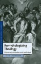 Remythologizing Theology: Divine Action, Passion, and Authorship - Kevin J. Vanhoozer