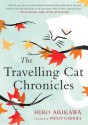 The Travelling Cat Chronicles - Hiro Arikawa