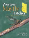 Western Mayfly Hatches - Rick Hafele, Dave Hughes