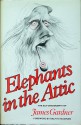 Elephants in the Attic: The Autobiography of James Gardner - James Gardner, Ralph Steadman