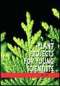 Plant Projects for Young Scientists (Botany) - Salvatore Tocci, Bob Italiano