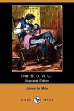 The "B. O. W. C." (Illustrated Edition) (Dodo Press) - James De Mille