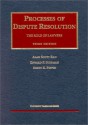 Processes of Dispute Resolution: The Role of Lawyers - Alan Scott Rau, Edward F. Sherman