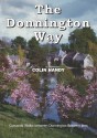 The Donnington Way: The Donnington Way a History of Donnington Brewery and walk between the Donnington Inns. (Walkabout) - Colin Handy, Peter Reardon, Nicholas Reardon, Peter Reardon