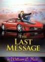 The Last Message - William Rice