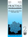 Fractals for the Classroom: Strategic Activities Volume Two - Heinz-Otto Peitgen, Evan Maletsky, Hartmut Jürgens, Dietmar Saupe, Terry Perciante, Lee Yunker