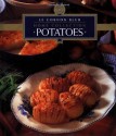 Potatoes (Le Cordon Bleu Home Collection, Vol 5) - Le Cordon Bleu Chefs, Thomas Reid