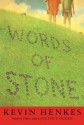 Words of Stone - Kevin Henkes