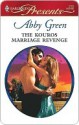 The Kouros Marriage Revenge (Harlequin Presents) - Abby Green