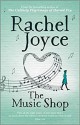 The Music Shop - Rachel Joyce