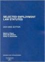 Selected Employment Law Statutes: 2004-2005 edition - Mack A. Player, Elaine W. Shoben, Elinor P. Schroeder