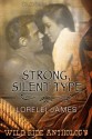 Strong, Silent Type - Lorelei James