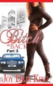 The Bitch Is Back (Bitch Series) - Deja King