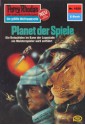 Perry Rhodan 1025: Planet der Spiele (Heftroman): Perry Rhodan-Zyklus "Die kosmische Hanse" (Perry Rhodan-Erstauflage) (German Edition) - Marianne Sydow