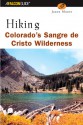 Hiking Colorado's Sangre de Cristo Wilderness - Jason Moore