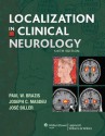 Localization in Clinical Neurology - Paul W. Brazis, José Biller, Joseph Masdeu, Jos&#233; Biller