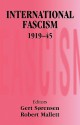 International Fascism, 1919-45 - Gert Sorensen