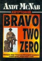 Kryptonim Bravo Two Zero - Andy McNab