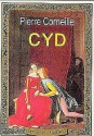 Cyd - Pierre Corneille