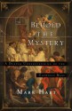 Behold the Mystery: A Deeper Understanding of the Catholic Mass - Mark Hart