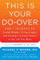 This Is Your Do-Over: The 7 Secrets to Losing Weight, Living Longer, and Getting a Second Chance at the Life You Want - Michael F. Roizen, Mehmet Oz