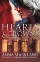 Hearts and Crowns - Anna Markland