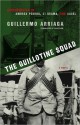 The Guillotine Squad - Guillermo Arriaga, Alan Page