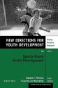 Sports-Based Youth Development: New Directions for Youth Development, Number 115 - Dale A. Blyth, Daniel F. Perkins