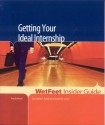 Getting Your Ideal Internship, 3rd Edition: Wetfeet Insider Guide - Saleem Assaf