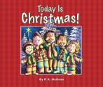 Today Is Christmas! (Board Books) - P.K. Hallinan