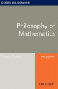 Philosophy of Mathematics: Oxford Bibliographies Online Research Guide (Oxford Bibliographies Online Research Guides) - Otávio Bueno