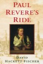 Paul Revere's Ride - David Hackett Fischer