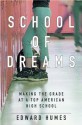 School of Dreams: Making the Grade at a Top American High School - Edward Humes