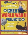 Great World War II Projects You Can Build Yourself - Sheri Bell-Rehwoldt