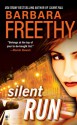 Silent Run - Barbara Freethy