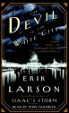 The Devil in the White City: Murder, Magic, and Madness at the Fair that Changed America (Illinois) - Erik Larson