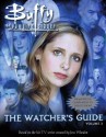 Buffy the Vampire Slayer: The Watcher's Guide: Volume 3 - Paul Ruditis