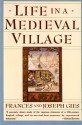 Life in a Medieval Village - Frances Gies, Joseph Gies