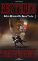 Brethren: An Epic Adventure of the Knights Templar - Robyn Young