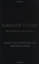 Planning Futures: New Directions for Planning Theory - Philip Allmendinger, Mark Tewdwr-Jones