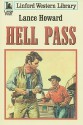 Hell Pass - Lance Howard