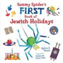 Sammy Spider's First Book of Jewish Holidays - Sylvia A. Rouss, Katherine Janus Kahn