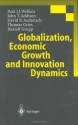 Globalization, Economic Growth and Innovation Dynamics - Paul J.J. Welfens, John T. Addison, David B. Audretsch, Thomas Gries, Hariolf Grupp