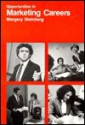 Marketing Careers, 1988 Ed, Hard - Margery Steinberg