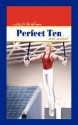 Perfect Ten: A Going for the Gold Novel - Sean Michael